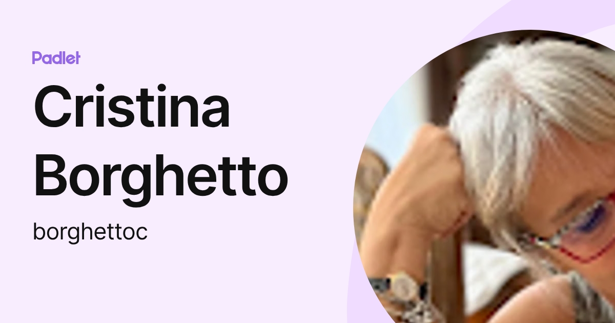 Cristina Borghetto (borghettoc) profile | Padlet
