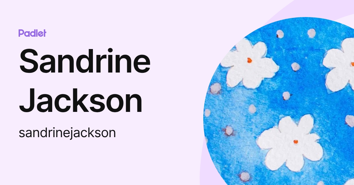 Sandrine Jackson (sandrinejackson) profile | Padlet