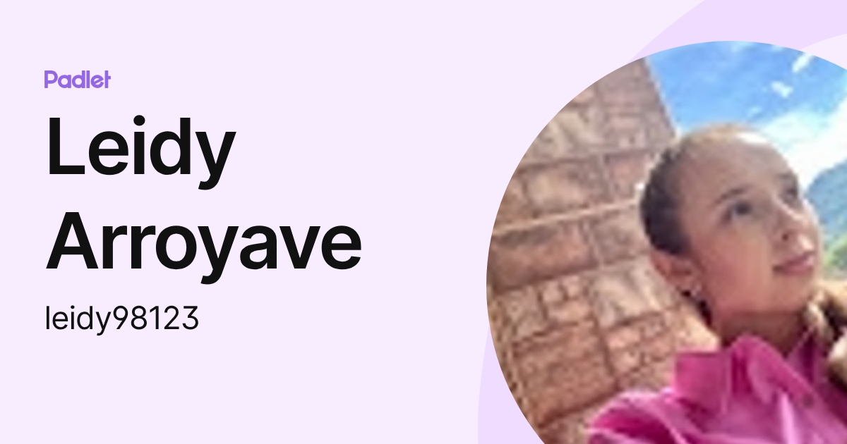 Leidy Arroyave (leidy98123) profile | Padlet