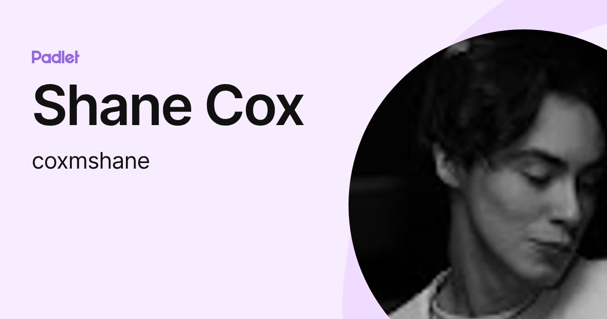 Shane Cox (coxmshane) profile | Padlet