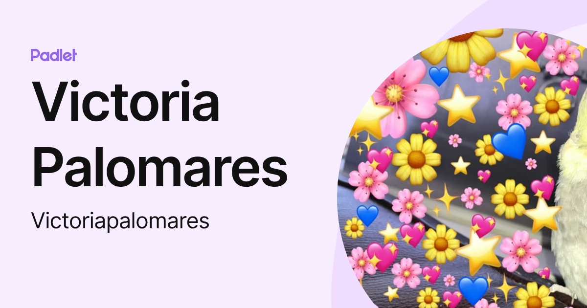 Victoria Palomares (Victoriapalomares) profile | Padlet