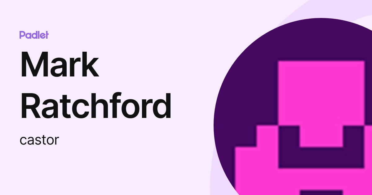 Mark Ratchford (castor) profile | Padlet