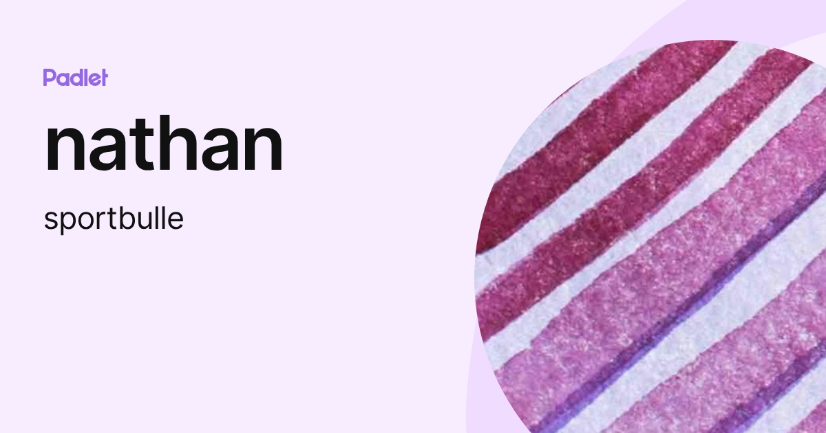 Profil de nathan (sportbulle) | Padlet