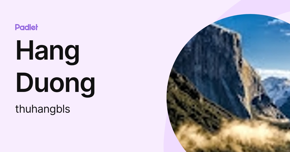 Hang Duong (thuhangbls) profile | Padlet