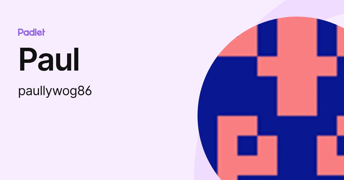 Paul (paullywog86) profile | Padlet