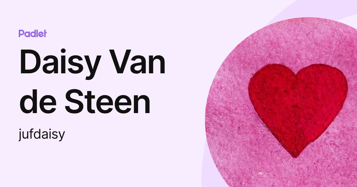 Daisy Van de Steen (jufdaisy) profile | Padlet