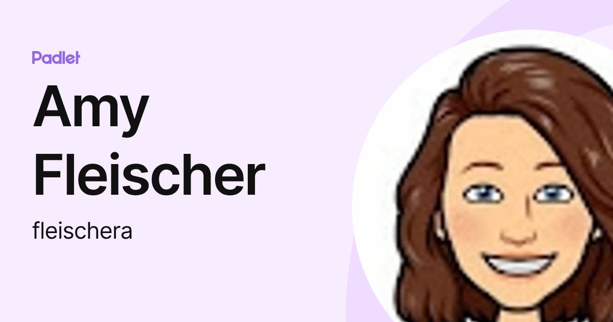 Amy Fleischer (fleischera) profile | Padlet