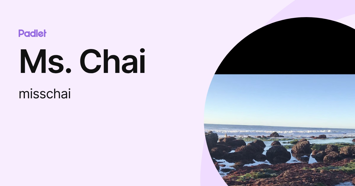 Ms. Chai (misschai) profile | Padlet