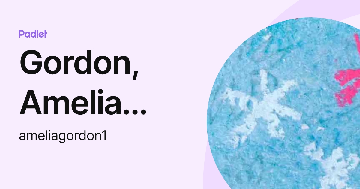 Gordon, Amelia (DCPS) (ameliagordon1) profile | Padlet