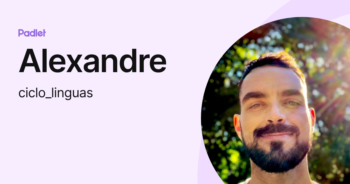 Alexandre (ciclo_linguas) profile | Padlet