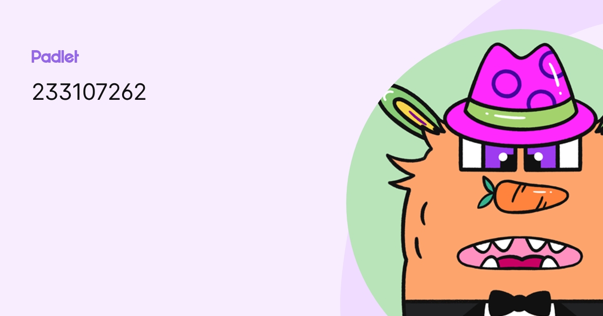 233107262 profile | Padlet