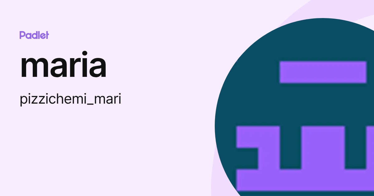 maria (pizzichemi_mari) profile | Padlet