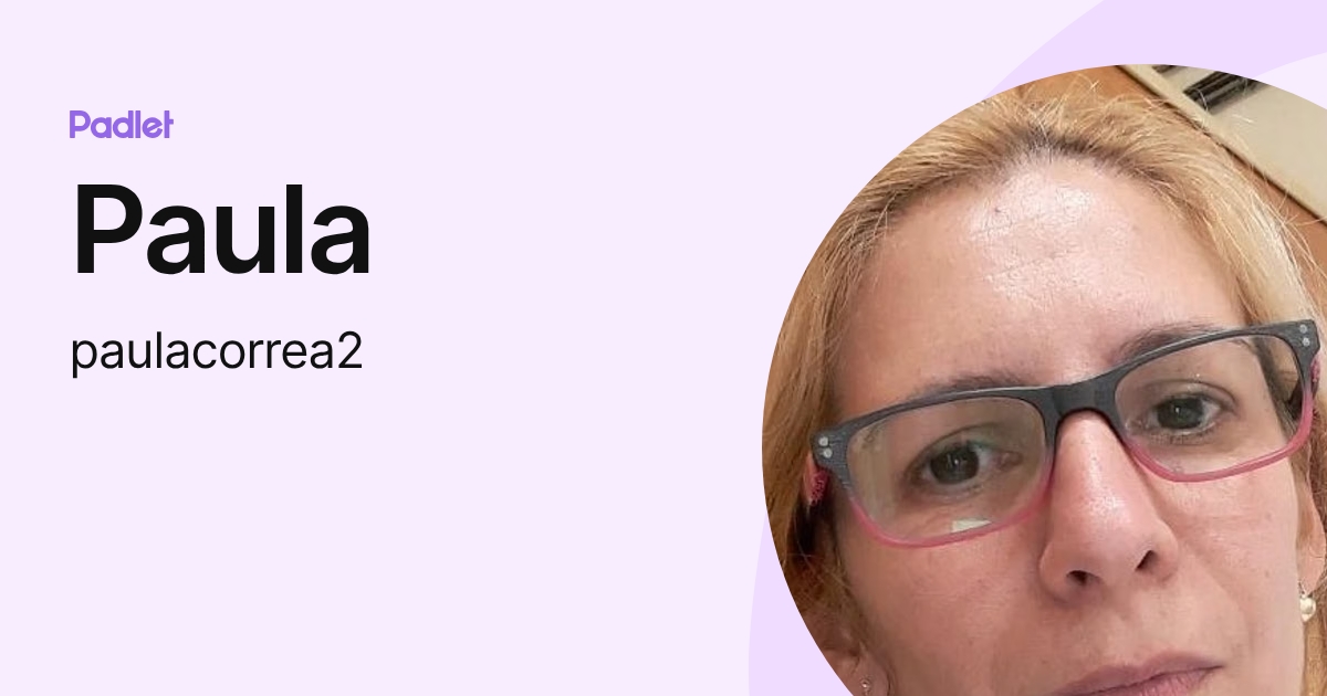 Paula (paulacorrea2) profile | Padlet