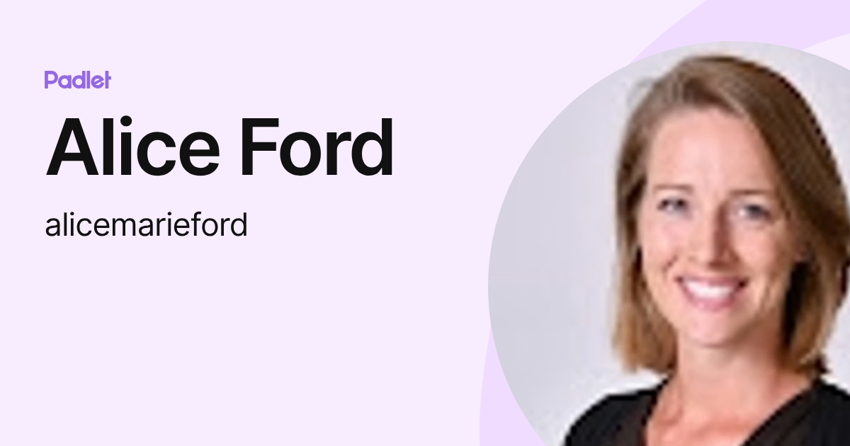 Alice Ford (alicemarieford) profile | Padlet
