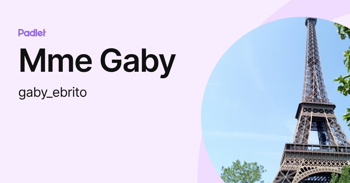 Mme Gaby (gaby_ebrito) profile | Padlet