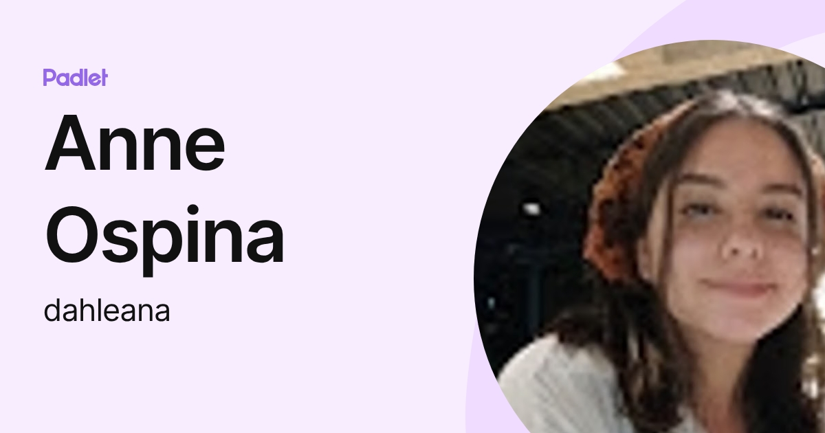 Anne Ospina (dahleana) profile | Padlet