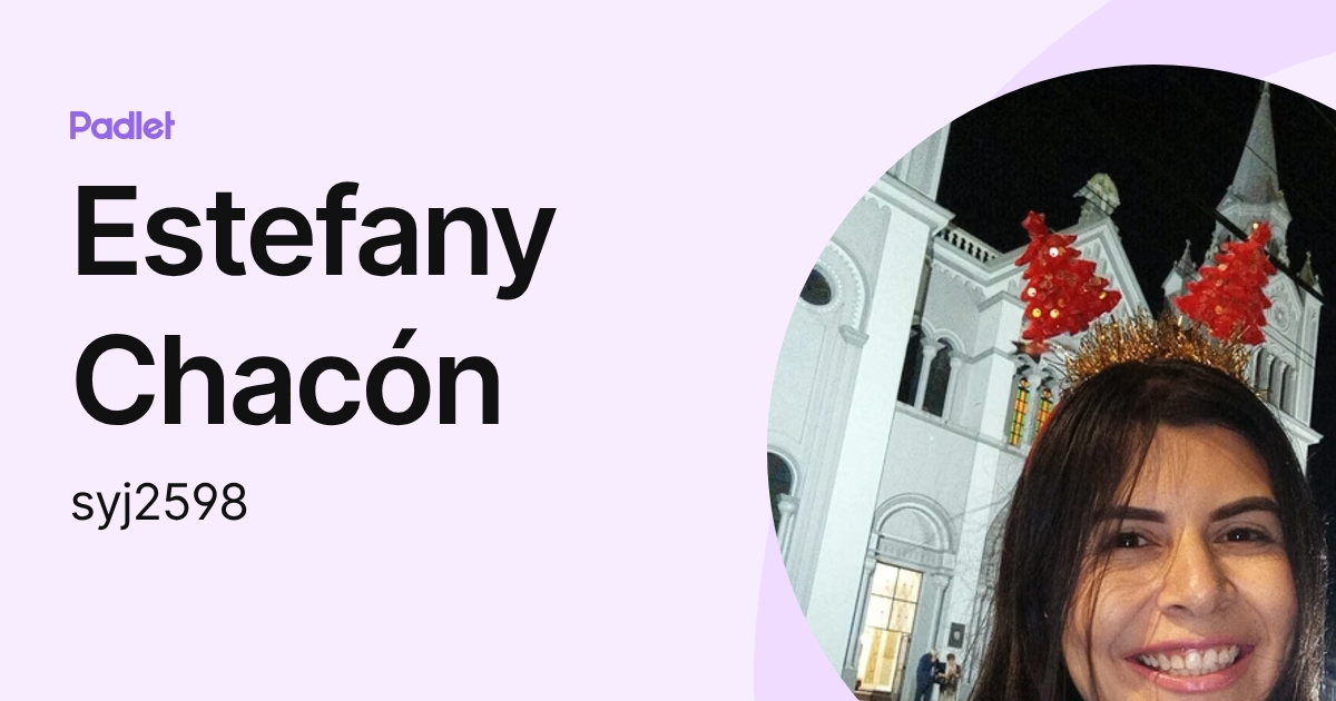 Estefany Chacón (syj2598) profile | Padlet