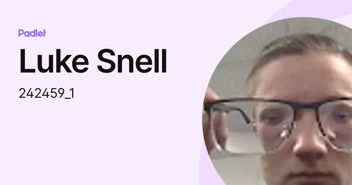Luke Snell (242459_1) profile | Padlet