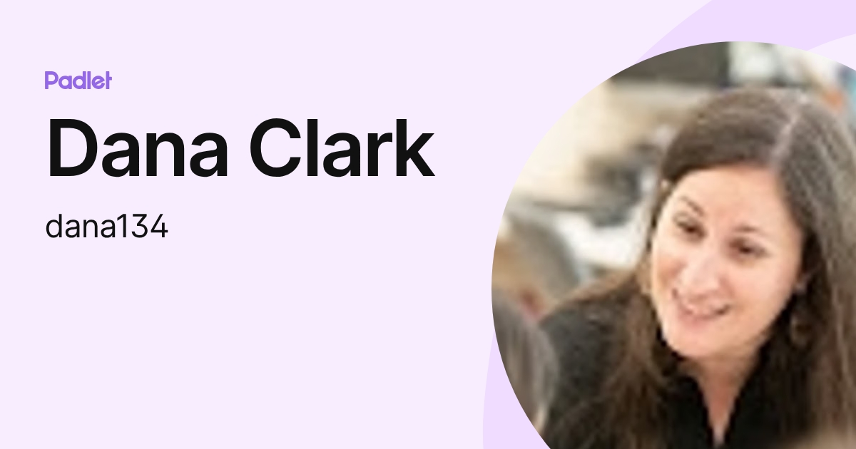 Dana Clark (dana134) profile | Padlet