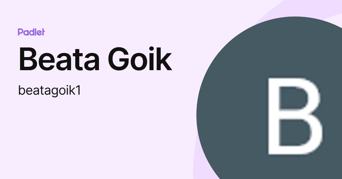 Beata Goik (beatagoik1) profile | Padlet