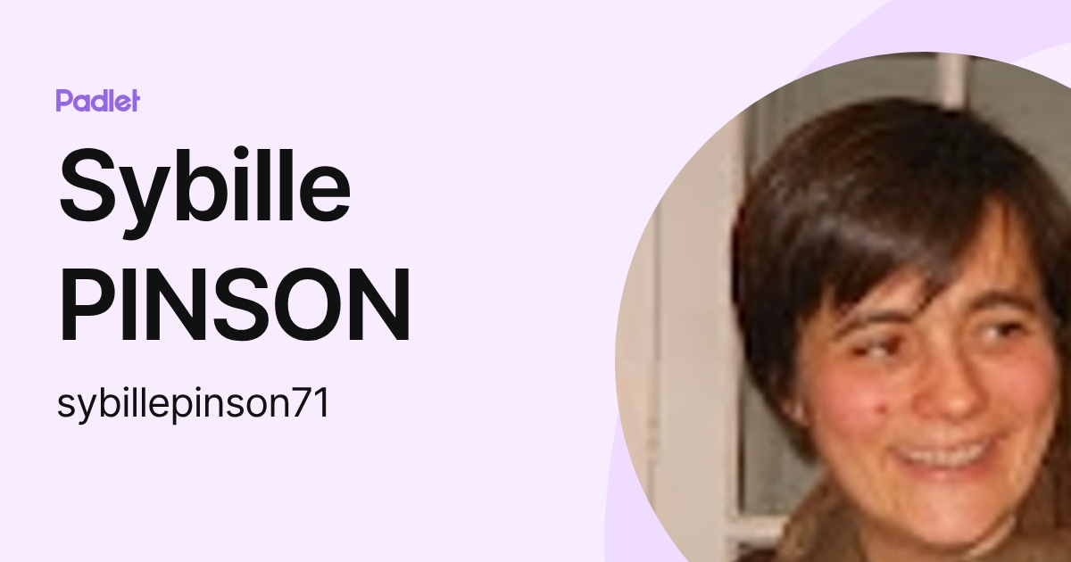 Sybille PINSON (sybillepinson71) profile | Padlet