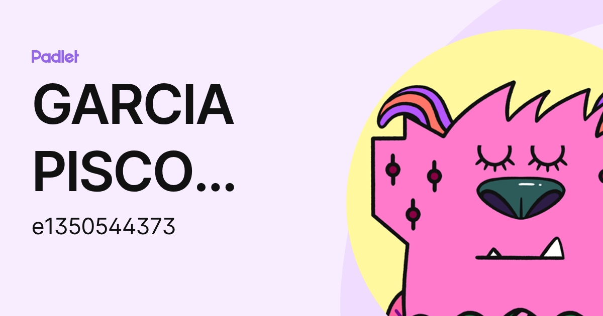 GARCIA PISCO MAYERLY MICHELLE (e1350544373) profile | Padlet