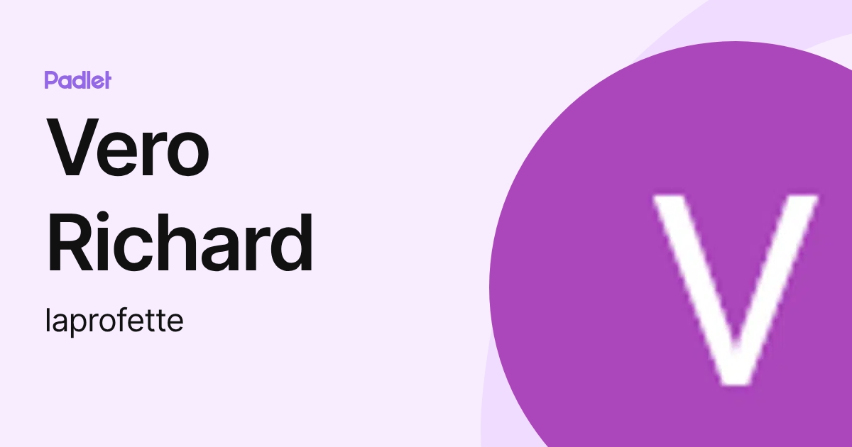 Vero Richard (laprofette) profile | Padlet