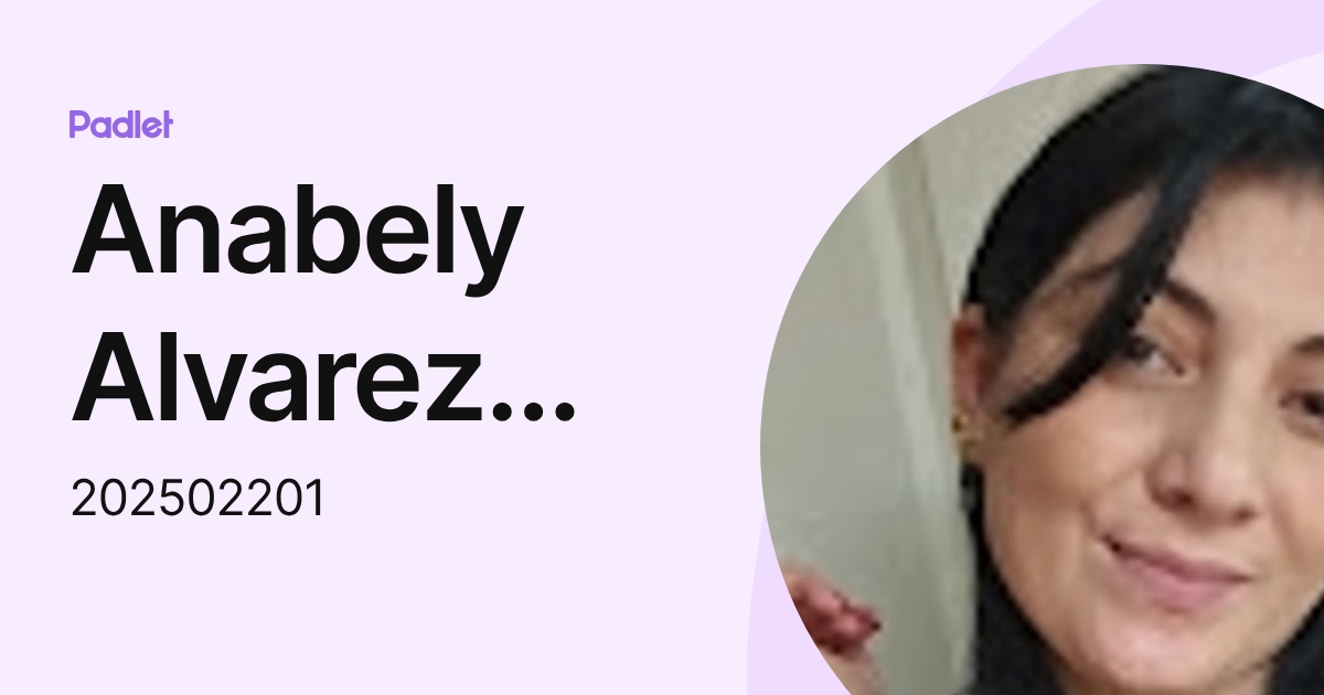 Anabely Alvarez Herrera (202502201) profile | Padlet