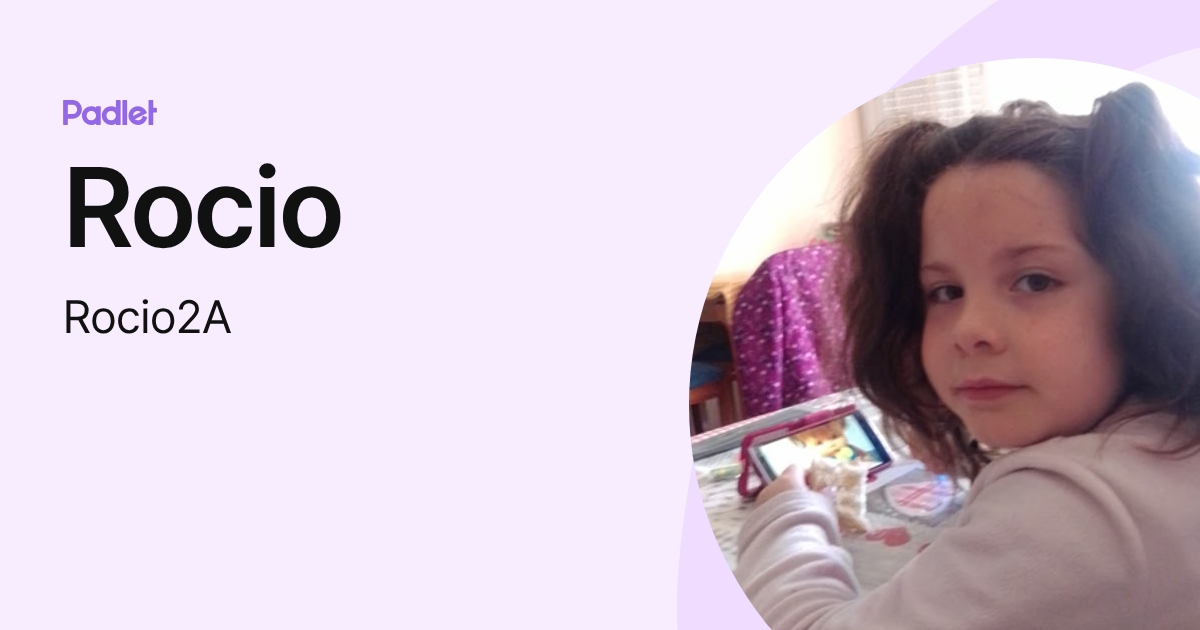 Rocio (Rocio2A) profile | Padlet