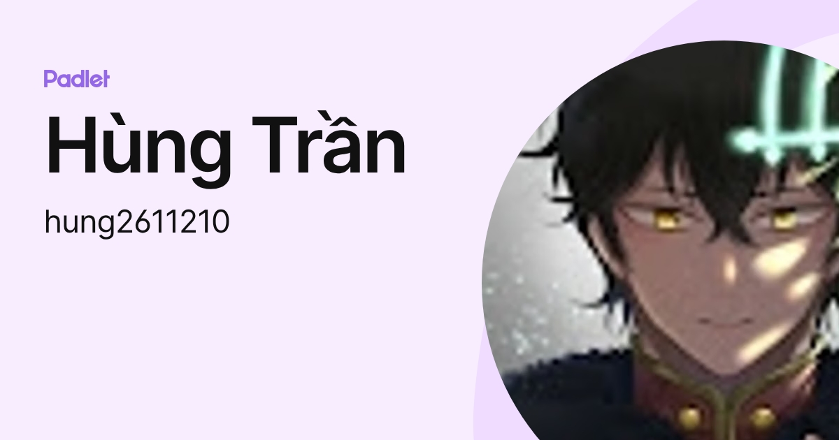 Hùng Trần (hung2611210) profile | Padlet