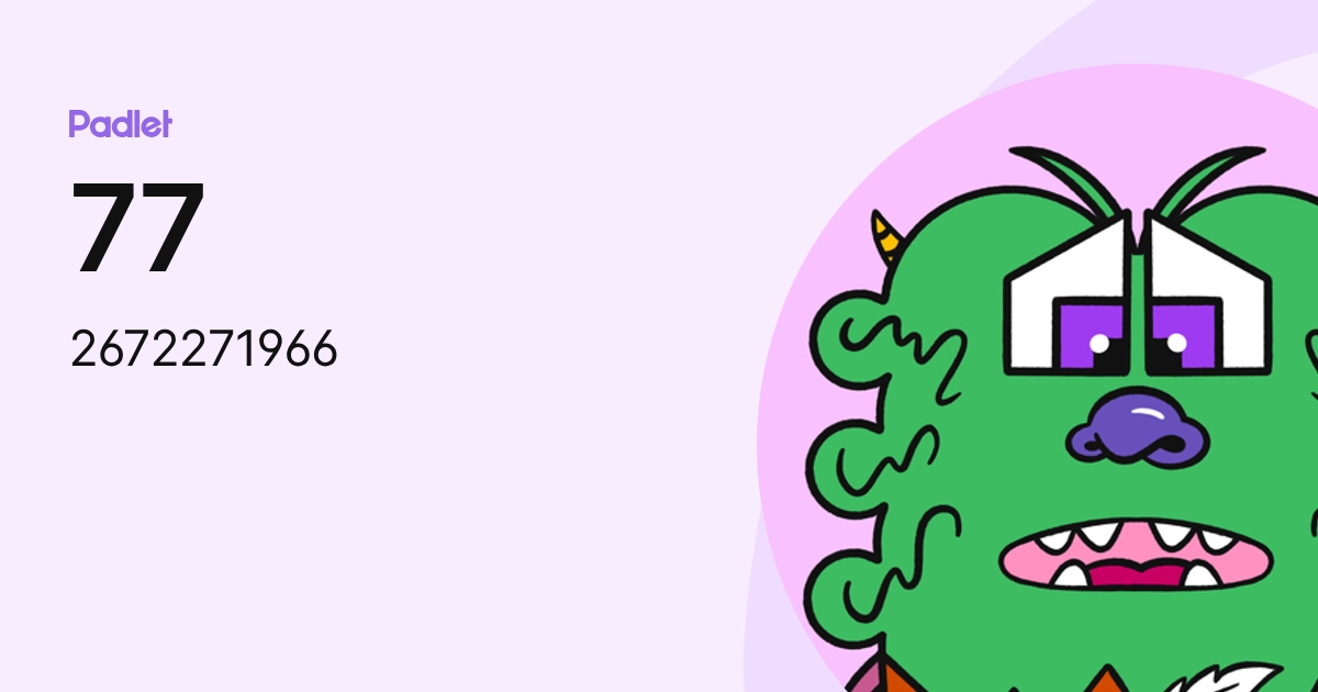 77 (2672271966) profile | Padlet