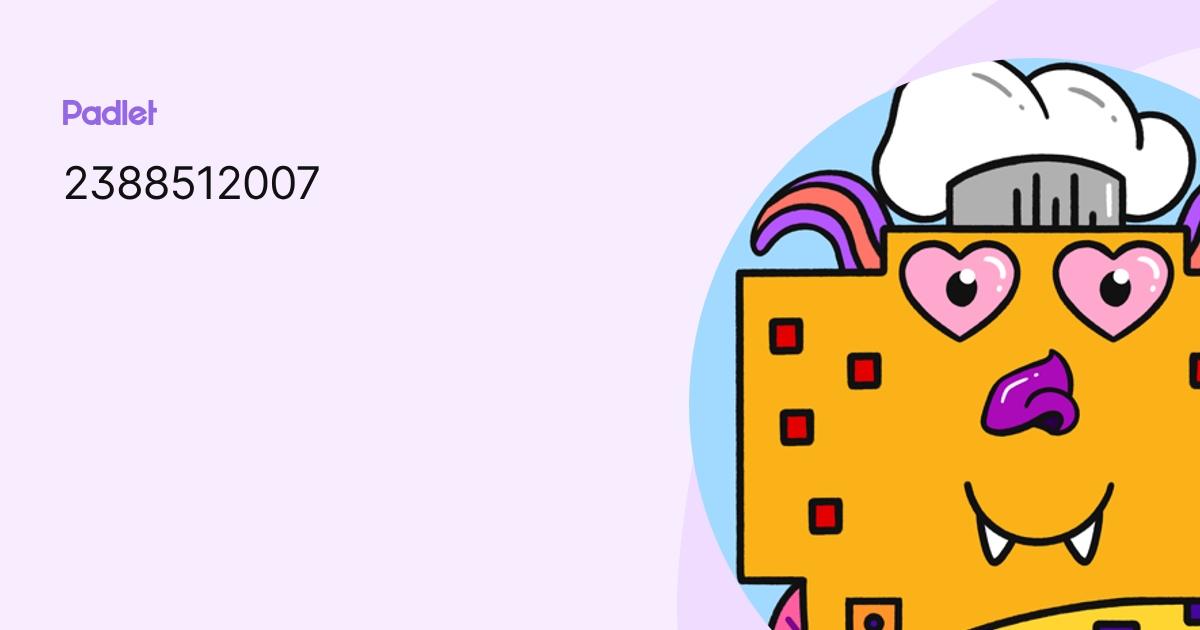 2388512007 profile | Padlet