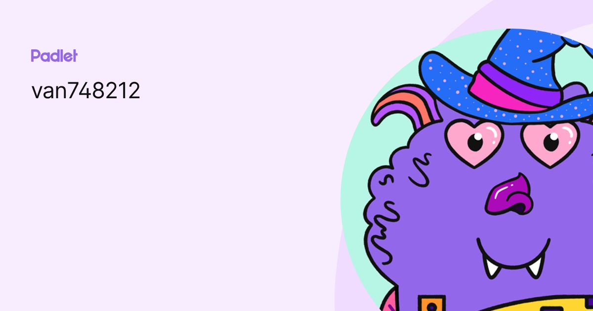 van748212 profile | Padlet