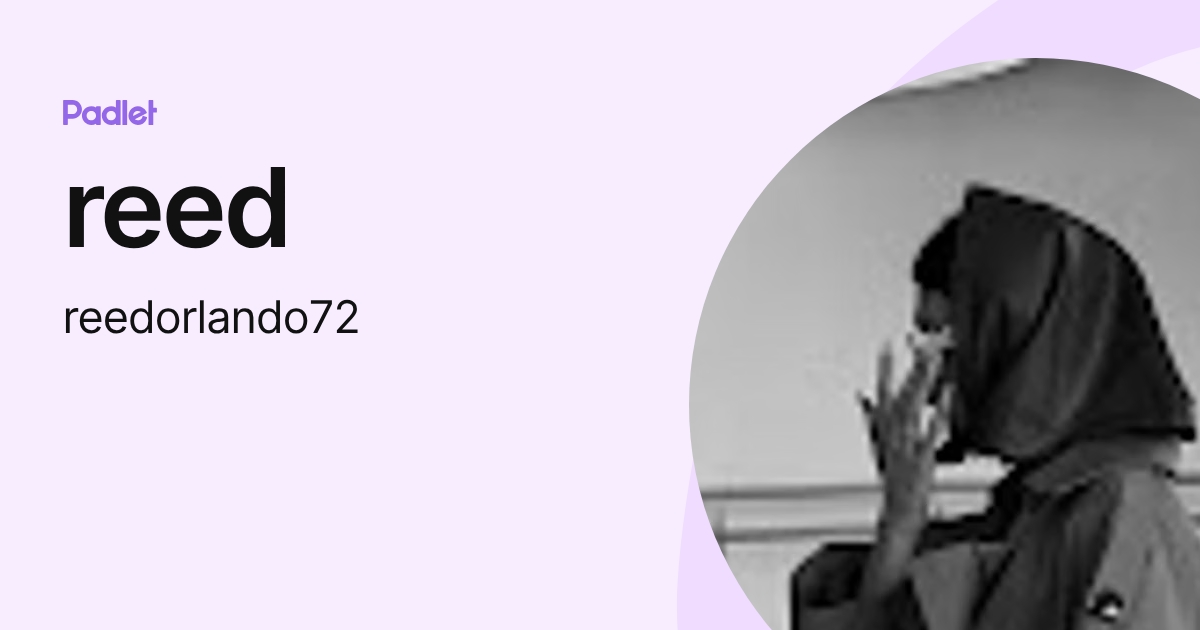 reed (reedorlando72) profile | Padlet