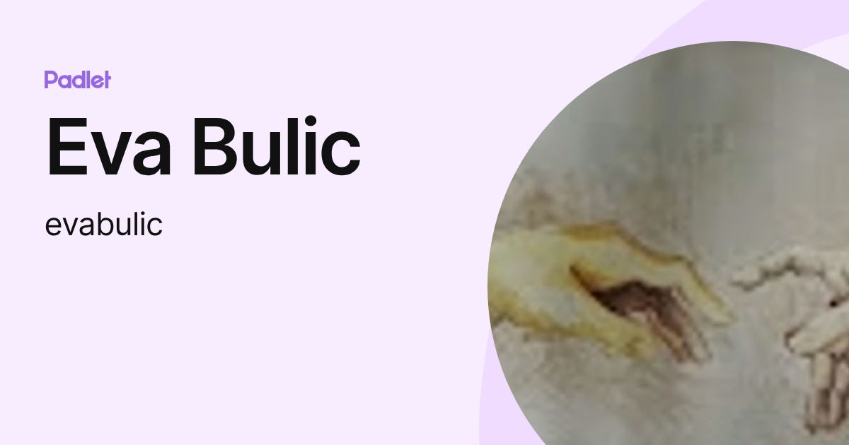 Eva Bulic (evabulic) profile | Padlet