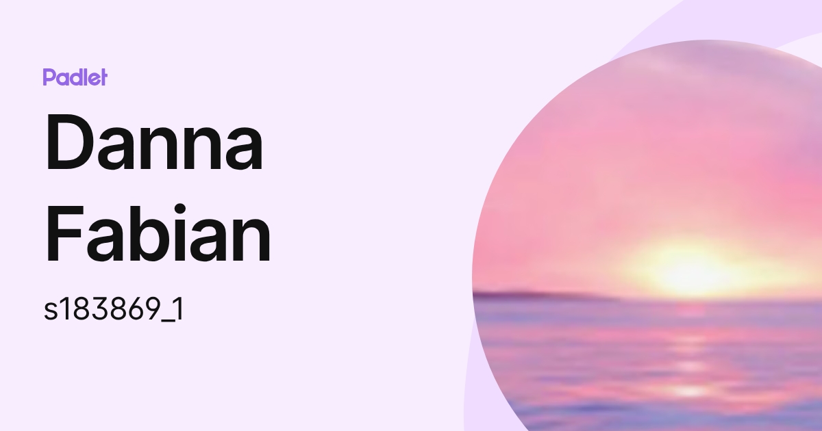 Danna Fabian (s183869_1) profile | Padlet