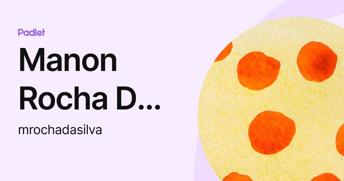 Manon Rocha Da Silva (mrochadasilva) profile | Padlet