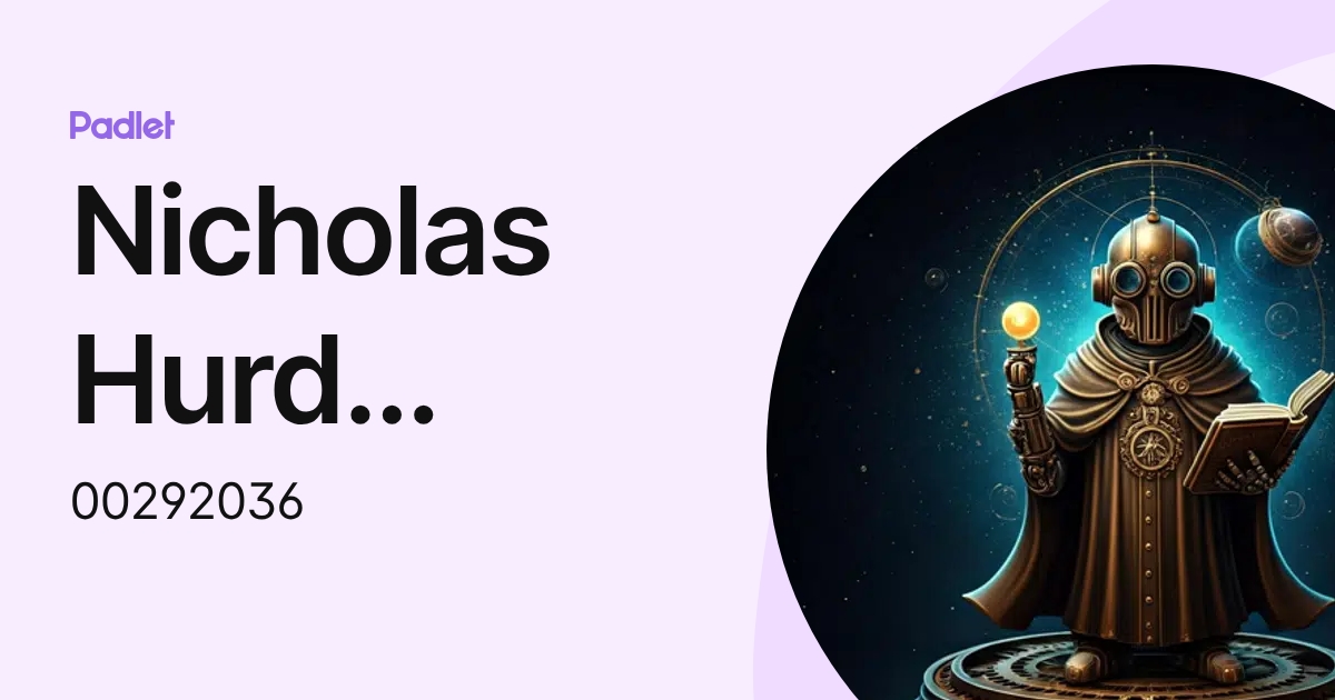 Nicholas Hurd (Student) (00292036) profile | Padlet