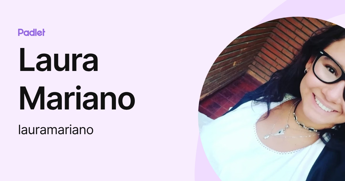 Laura Mariano (lauramariano) profile | Padlet