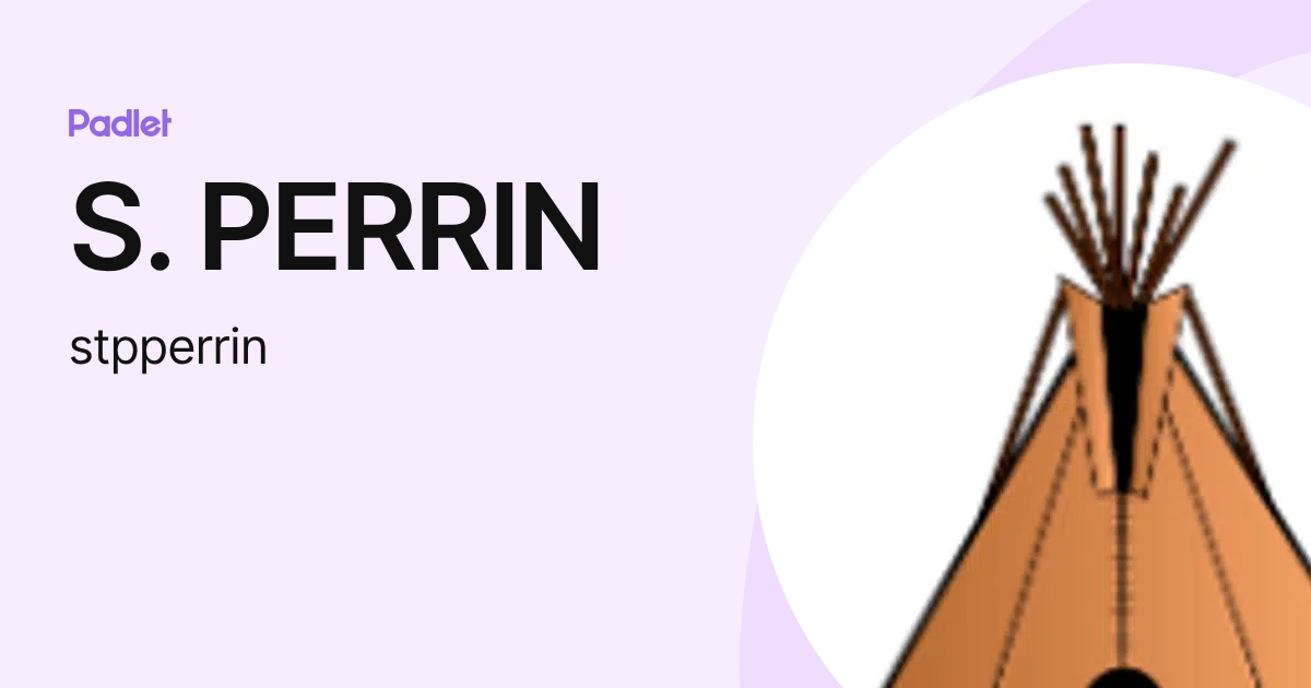 S. PERRIN (stpperrin) profile | Padlet