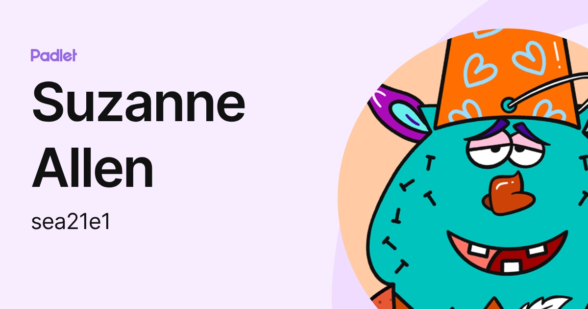 Suzanne Allen (sea21e1) profile | Padlet