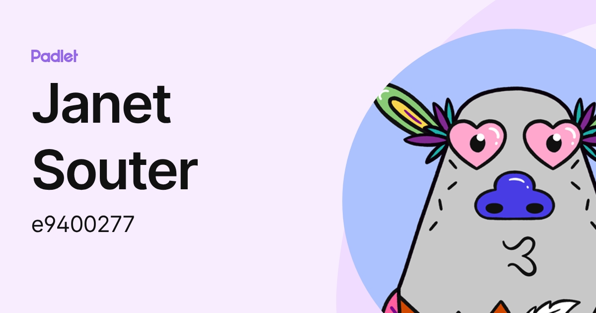 Janet Souter (e9400277) profile | Padlet