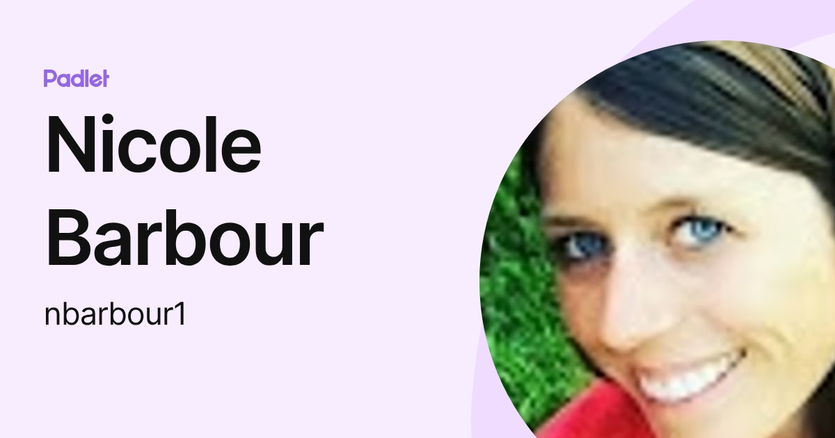 Nicole Barbour (nbarbour1) profile | Padlet