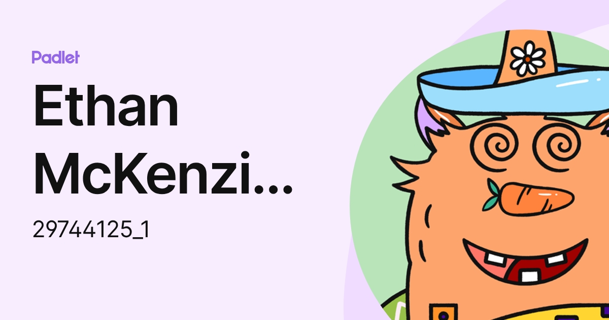 Ethan McKenzie-Vince (29744125_1) profile | Padlet