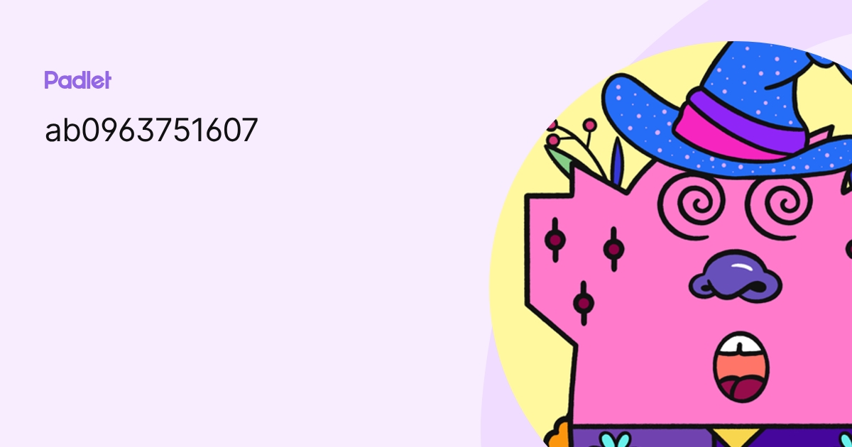 ab0963751607 profile | Padlet