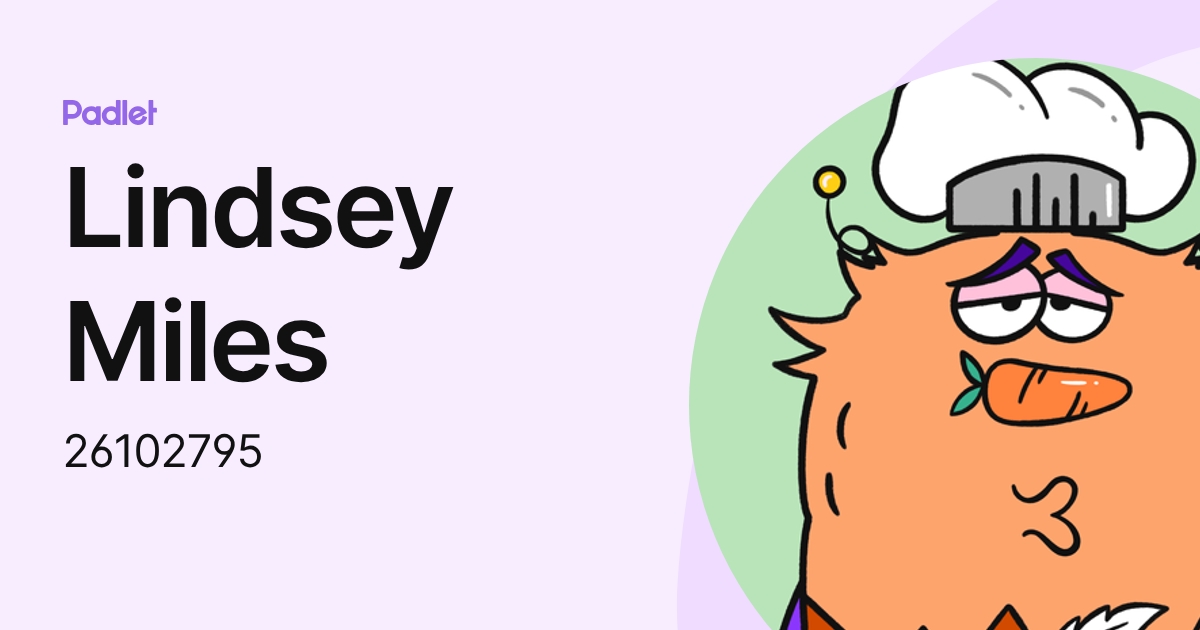 Lindsey Miles (26102795) profile | Padlet