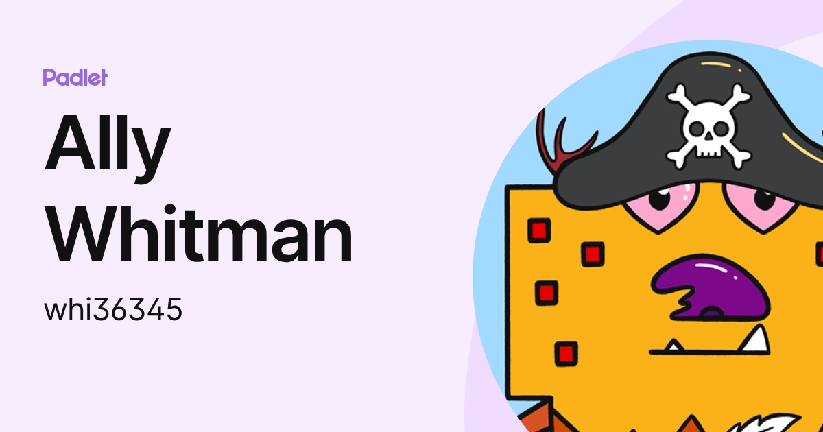 Ally Whitman (whi36345) profile | Padlet
