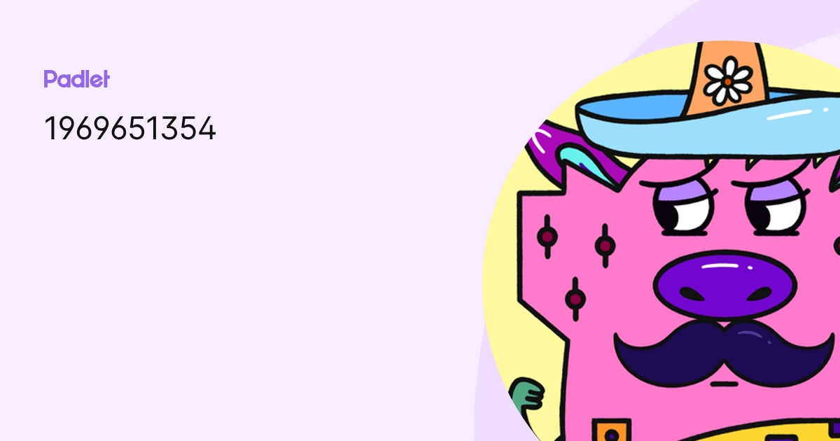 1969651354 profile | Padlet