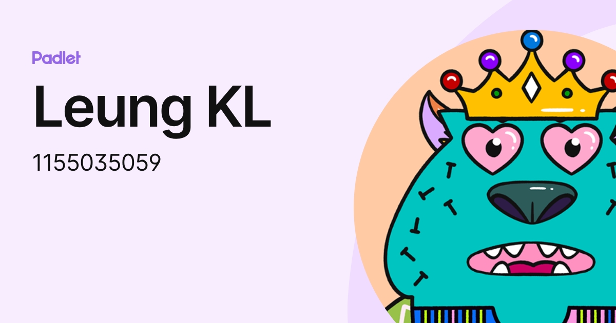 Leung KL (1155035059) profile | Padlet