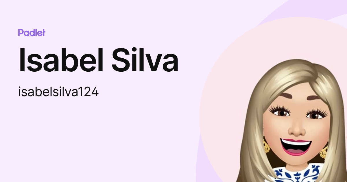 Isabel Silva (isabelsilva124) profile | Padlet